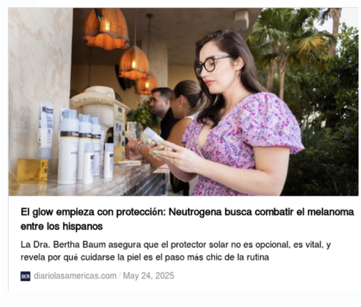 Article screenshot: El glow empieza con protección — Neutrogena busca combatir el melanoma entre los hispanos, published by Diario Las Américas